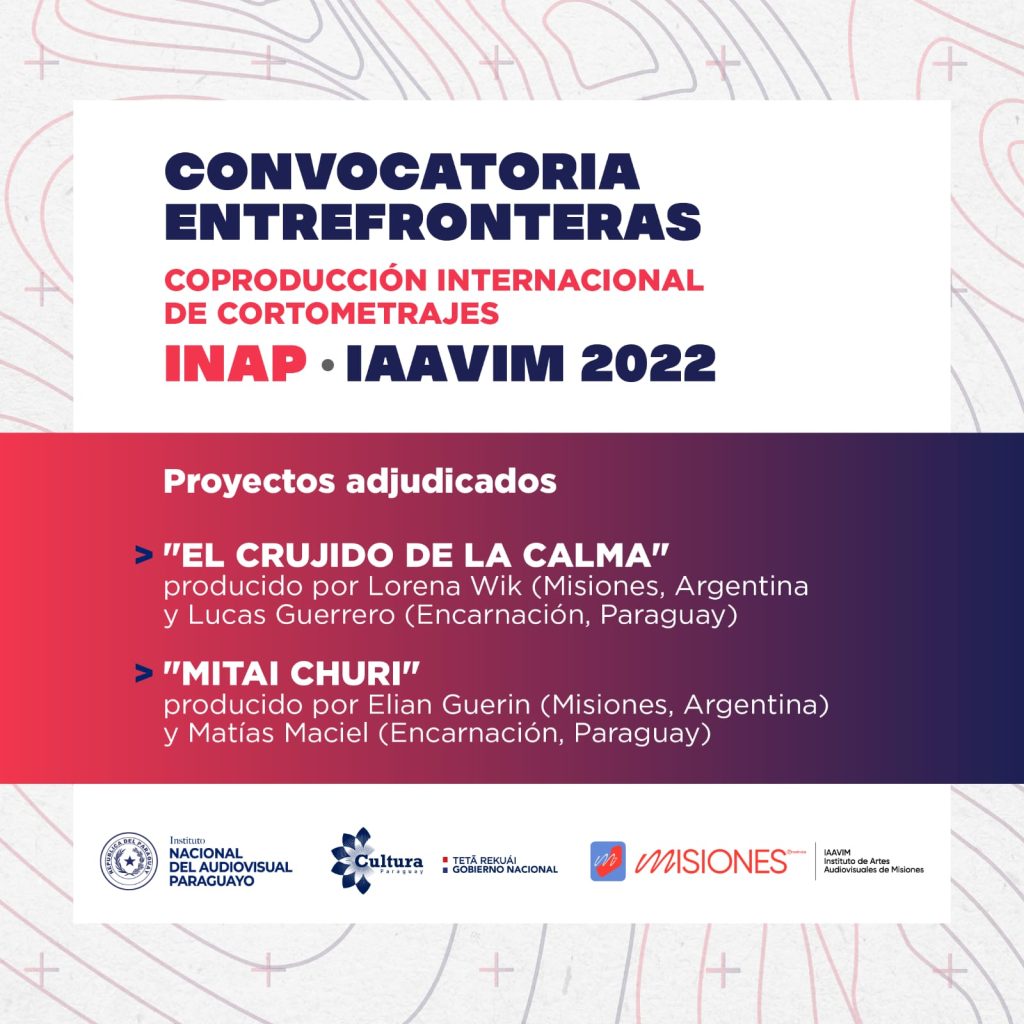 “El Crujido de la calma” y “Mitai Churi” son los proyectos adjudicados en primera convocatoria internacional de Coproducción entre el INAP e IAAviM
